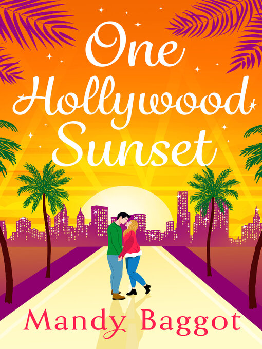 Title details for One Hollywood Sunset by Mandy Baggot - Available